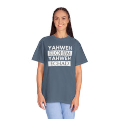 Yahweh Elohim Yahweh Echad | Christian T Shirts | Hebrew | Faith T Shirts | Unisex Garment-Dyed T-shirt