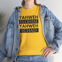 Yahweh Elohim Yahweh Echad | Christian T Shirts | Hebrew | Faith T Shirts | Unisex Heavy Cotton T-shirt